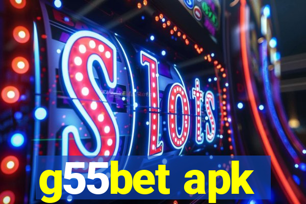 g55bet apk